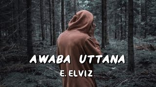 AWABA UTTANA | E.ELVIZ | Nightcore Lyrics video | MANIPURI LATEST SAD SONG 2021