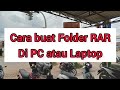 Cara buat Folder RAR di PC/Laptop