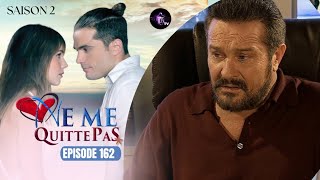 NE ME QUITTE PAS Épisode 162 en français | HD