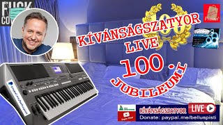 KÍVÁNSÁGSZATYOR LIVE 100.