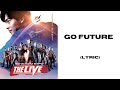 Go Future (Ultra Heroes EXPO THE LIVE) Lyric