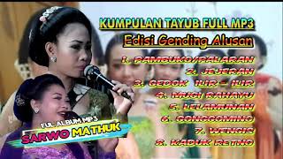 TAYUB FULL MP3 SARWO MATHUK // EDISI GENDING ALUSAN