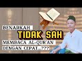 Benarkah Tidak Sah Membaca AL-QUR'AN Dengan Cepat...??? (Bg Najib Channel)