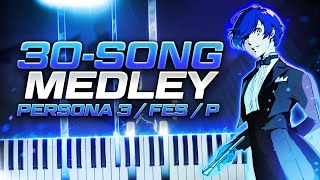 30 PERSONA 3 SONGS in 10 MINUTES!!! (Persona 3 / FES / Portable Medley)