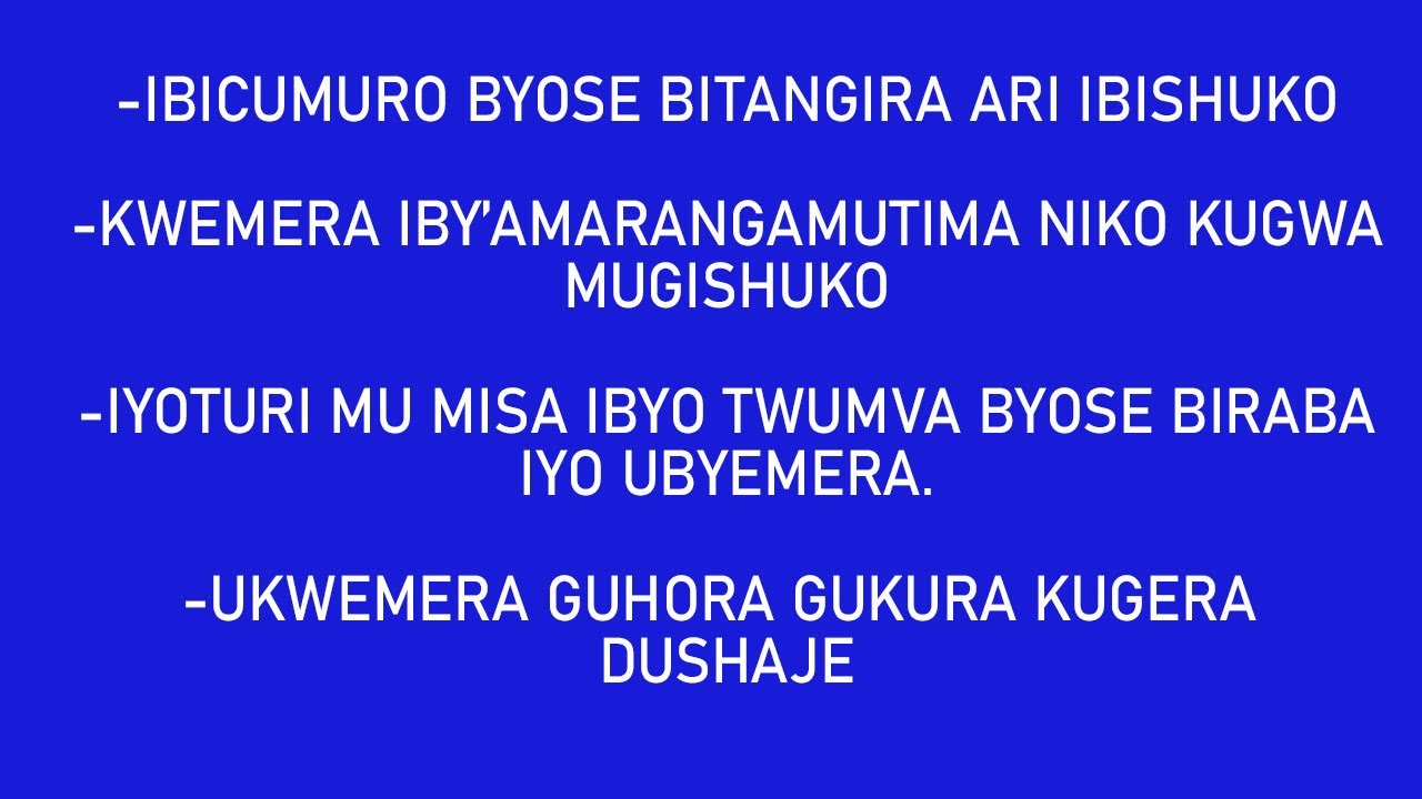 IBICUMURO BYOSE BITANGIRA ARI IBISHUKO// MURI MISA IBYO TWUMVA BYOSE ...