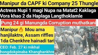 21st.Jan.Ayuk-CAPF ki Company 25 Thungle, 😢Actress Nupi 1 magi Nupa na Matat2 Kaklaga Langthoklamle