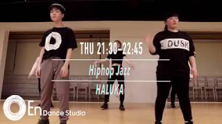 【太田校】木曜日21:30-22:45 Hiphop JAZZ  HALUKA