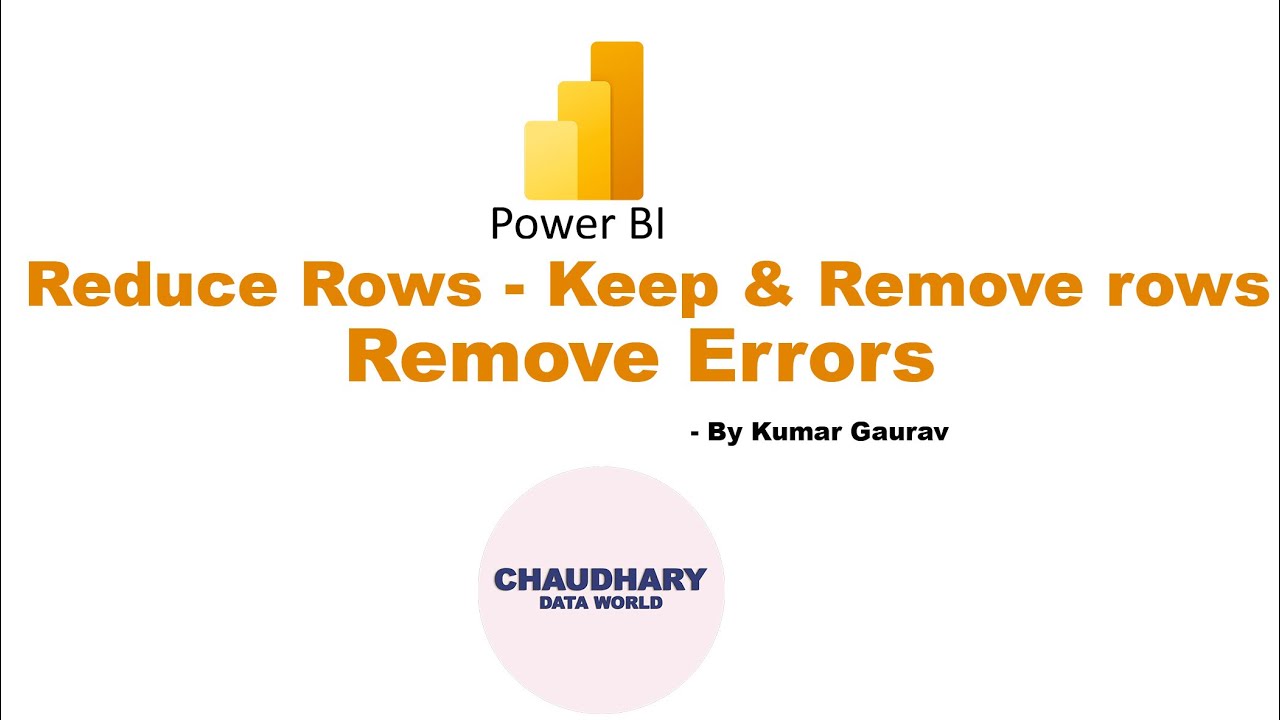 Reduce Rows Keep Rows Remove Rows Remove Errors In Power Bi Reduce Rows Keep Rows Remove Rows Remove Errors In Power Bi