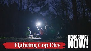 Opposition Grows to Atlanta "Cop City" as More Forest Defenders Charged with Domestic Terrorism