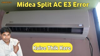 Midea Split AC E3 Error Kaise Thik Kare//E3 Error Kaise Thik Kare//@Samartech