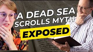 Do the Dead Sea Scrolls Actually Prove the Bible Never Changed?