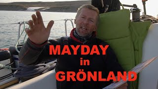 MAYDAY ❌ Seenotfall in Grönland - mein schlimmster Tag #106  @XTripSailing #Grundberührung Einhand