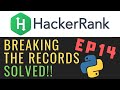 Breaking the Records | Solving Hackerrank with Python | Ep14