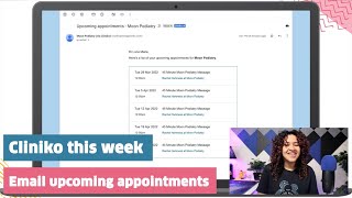 Cliniko this week: email patient upcoming appointments
