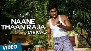 Naane Thaan Raja Song with Lyrics | Indru Netru Naalai | Vishnu Vishal | Mia George | Hiphop Tamizha