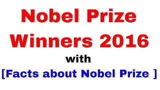Nobel Prize Winners 2016 with details of Nobel Prize [In Hindi]