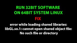 LINUX: error while loading shared libraries: libGL.so.1: cannot open shared object file