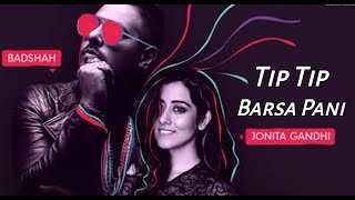 Tip Tip Barsa Pani - Badshah | Jonitha Gandhi | From Lockdown | Latest Song | Songs Forever