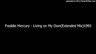 Freddie Mercury - Living on My Own(Extended Mix)1993