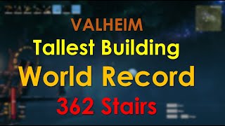 Valheim: Tallest Building World Record (362 Stairs)