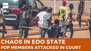 Chaos in Edo State: PDP Members Attacked in Court