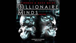 billionair minds - everything i do, birdman, mack main, lil wayne [ ultra quality ]