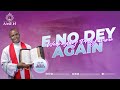 WEDNESDAY E NO DEY AGAIN PROGRAMME LIVE WITH REV FR EJIKE MBAKA || 20-11-2024