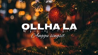 OLLHA LA DECEMBER [Anggu Singsit]