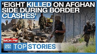 Top Stories: Sources Say Pakistani Forces Inflicted Heavy Losses During Skirmishes | Dawn News Eng