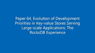 Paper #64. The RocksDB Experience