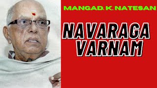 Mangad.K.Natesan- Navaraga varnam