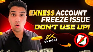 🚨 Exness Account Freeze \u0026 UPI Deposit/Withdrawal Issues | Scam or Legit? Solutions \u0026 New Benefits!