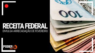 Ao vivo: Receita Federal divulga arrecadação de fevereiro