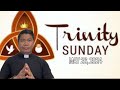 HOMILY for the the Solemnity of the Holy Trinity Year B (May 26, 2024)