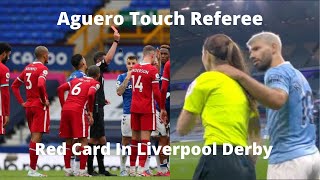 Red Card In Liverpool and Everton match] [Aguero Touch Referee ]Football News