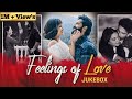 Feelings of Love Jukebox | Best of Arijit Singh | Non Stop Love ❤️❤️❤️