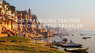The Traveling Teacher: Oneika Raymond Discusses Teaching English Overseas at International Schools