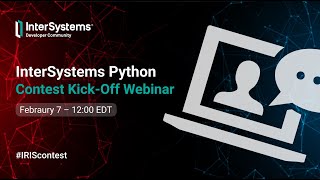 InterSystems Python Contest Kick-off Webinar
