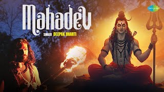 Mahadev | Deepak Bharti | महादेव | Maha Shivratri Special Song 2024 | महाशिवरात्रि गीत