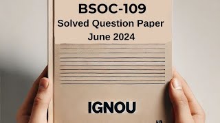 BSOC-109 June 2024 Solved Previous Year Question Paper | BSOC-109 Question Paper | BSOC-109 2024