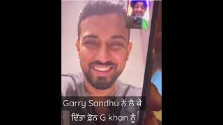 Garry Sandhu ਨੇ ਲੈ ਕੇ ਦਿੱਤਾ ਫ਼ੋਨ G khan ਨੂੰ   #garrysandhu #gkhan #freshmedia