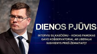 Interviu su Kasčiūnu – TS-LKD pamokos ir ar liberalai susivienys prieš Žemaitaitį? | DIENOS PJŪVIS