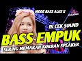 DJ FULL BASS MANTAP !! BASS EMPUK GLERR | Dj slow bass Nguk Nguk Cocok buat cek sound