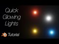 [2.92] Blender Tutorial: Quick Glowing Lights