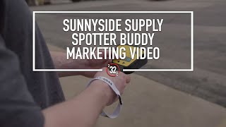 SunnySide Supply - Spotter Buddy