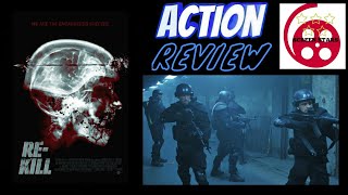 Re-Kill (2015) Zombie Action Film Review (Scott Adkins)