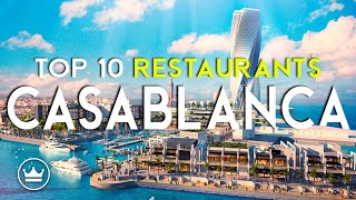 The Top 10 BEST Restaurants in Casablanca, Morocco (2025)