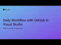 Daily Workflow with GitHub in Visual Studio [Ep 4] | Beginner Series