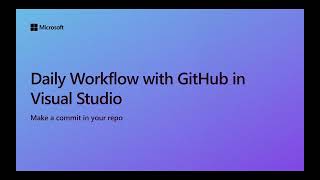 Daily Workflow with GitHub in Visual Studio [Ep 4] | Beginner Series