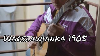 Warszawianka 1905 - Guitar Arrangement